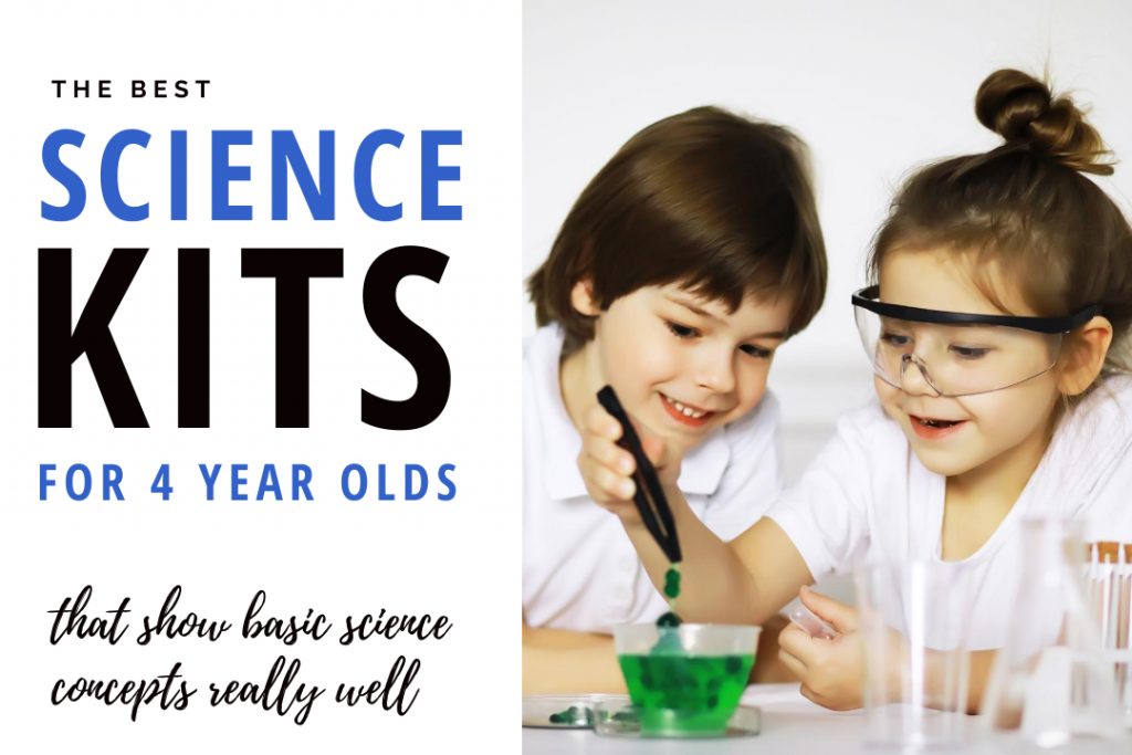 The Best Science Kits for 4 Year Olds That Teach Basic Science Concepts